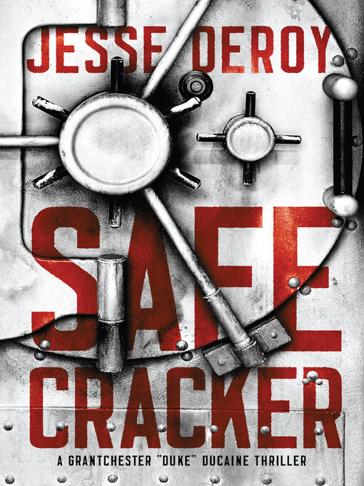 Title details for Safecracker by Jesse DeRoy - Available